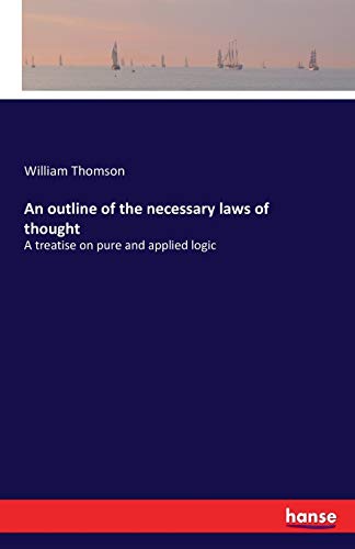 An outline of the necessary laws of thought