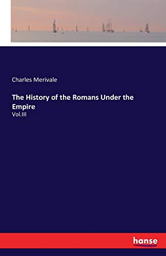 The History of the Romans Under the Empire