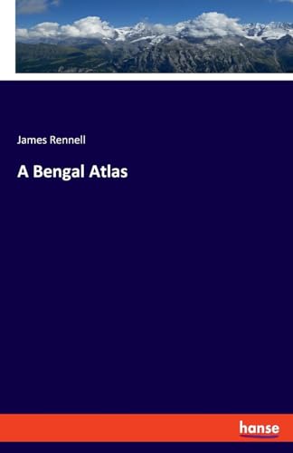 A Bengal Atlas