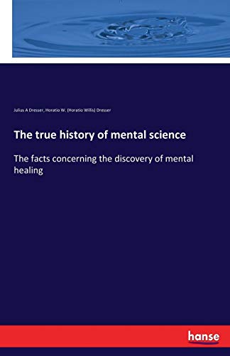 The true history of mental science
