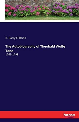 The Autobiography of Theobald Wolfe Tone
