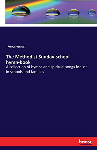 The Methodist Sunday-school hymn-book