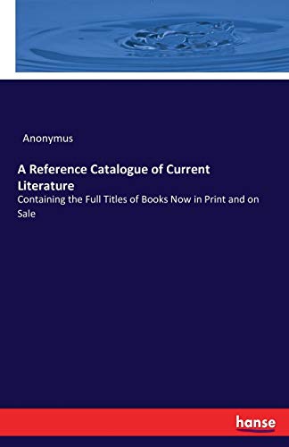 A Reference Catalogue of Current Literature