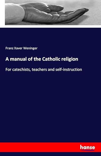 A manual of the Catholic religion