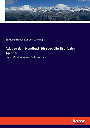 Atlas zu dem Handbuch für specielle Eisenbahn - Technik