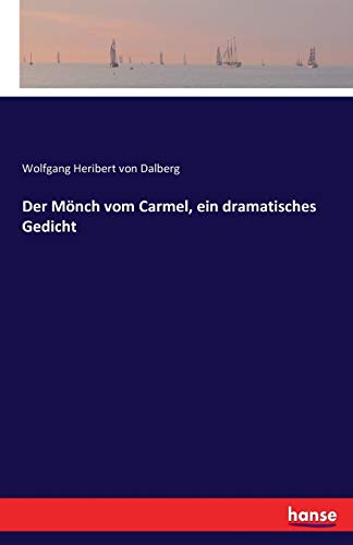 Der Mönch vom Carmel, ein dramatisches Gedicht
