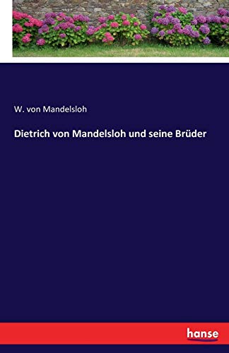 Dietrich von Mandelsloh und seine Brüder
