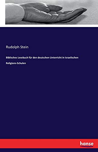 Biblisches Lesebuch für den deutschen Unterricht in israelischen Religions-Schulen