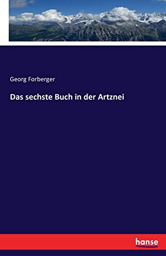 Das sechste Buch in der Artznei