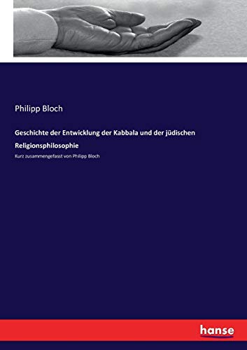 Geschichte der Entwicklung der Kabbala und der jüdischen Religionsphilosophie