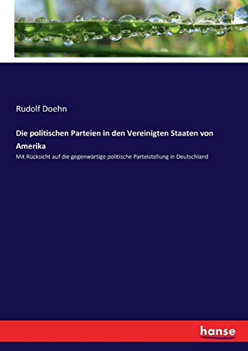 Die politischen Parteien in den Vereinigten Staaten von Amerika