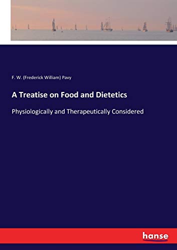 A Treatise on Food and Dietetics