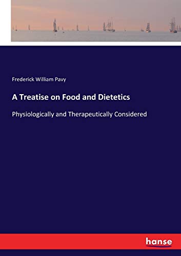 A Treatise on Food and Dietetics