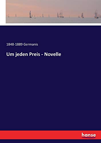 Um jeden Preis - Novelle