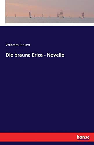 Die braune Erica - Novelle
