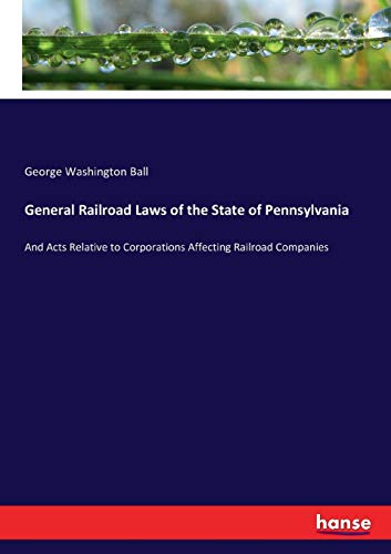 General Railroad Laws of the State of Pennsylvania