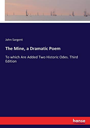 The Mine, a Dramatic Poem