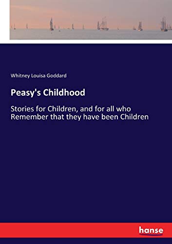 Peasy's Childhood