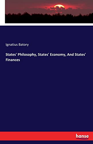 States' Philosophy, States' Economy, And States' Finances