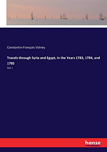 Travels through Syria and Egypt, in the Years 1783, 1784, and 1785