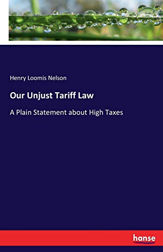Our Unjust Tariff Law