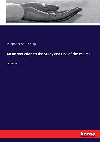 An Introduction to the Study and Use of the Psalms