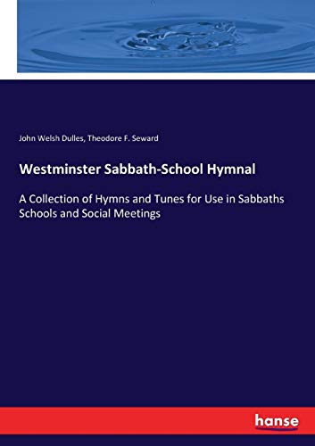 Westminster Sabbath-School Hymnal