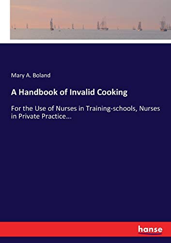 A Handbook of Invalid Cooking