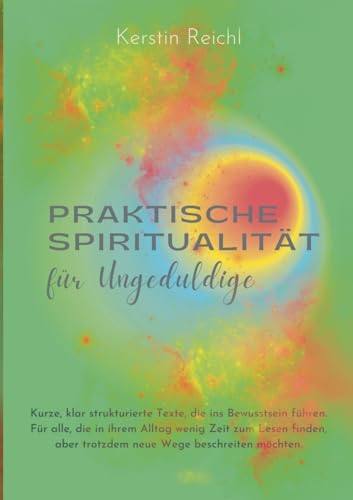 Praktische Spiritualität für Ungeduldige