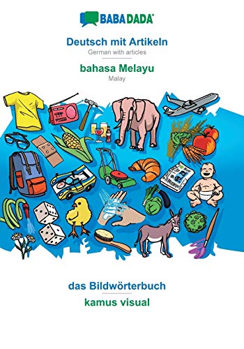 Deutsch mit Artikeln - bahasa Melayu, das Bildwörterbuch