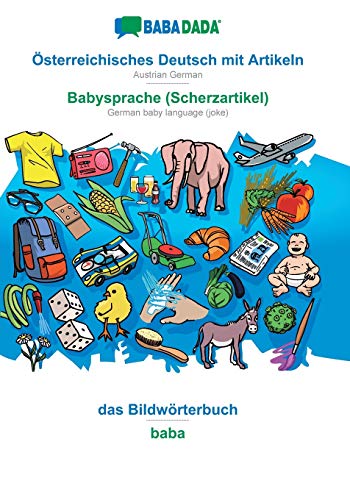 Österreichisches Deutsch mit Artikeln - Babysprache (Scherzartikel), das Bildwörterbuch