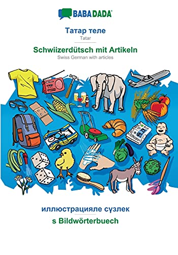 Tatar (cyrillic characters) (in cyrillic script) - Schwiizerdütsch mit Artikeln, visual dictionary