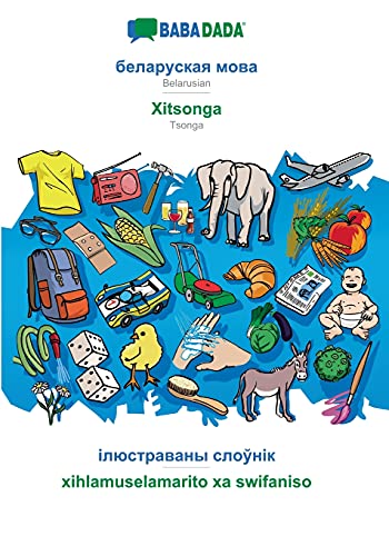 Belarusian (in cyrillic script) - Xitsonga, visual dictionary