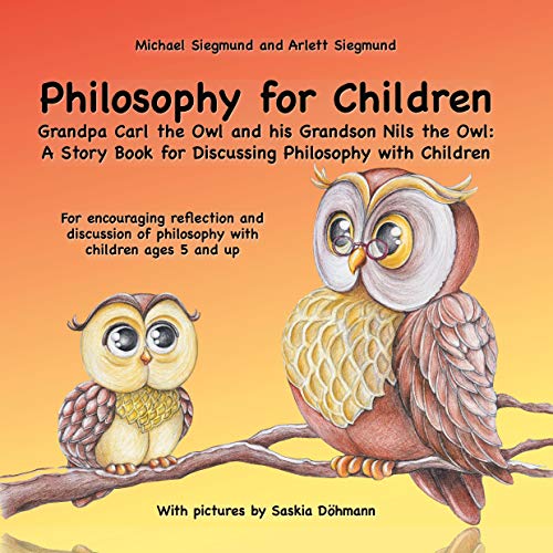 Philosophy for Children. Grandpa Carl the Owl and his Grandson Nils the Owl