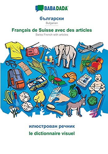 Bulgarian (in cyrillic script) - Français de Suisse avec des articles, visual dictionary