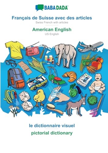 Français de Suisse avec des articles - American English, le dictionnaire visuel