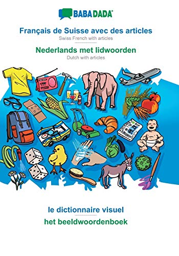 Français de Suisse avec des articles - Nederlands met lidwoorden, le dictionnaire visuel