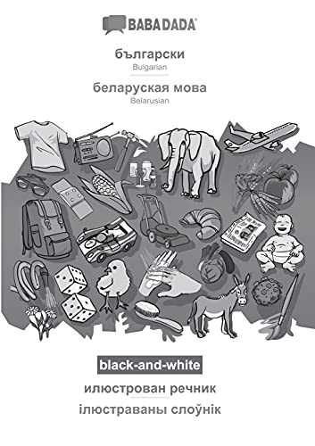 Bulgarian (in cyrillic script) - Belarusian (in cyrillic script), visual dictionary, BW
