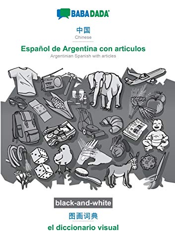 Chinese (in chinese script) - Español de Argentina con articulos, visual dictionary, BW