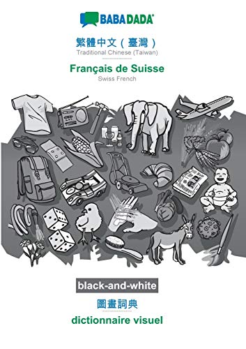 Traditional Chinese (Taiwan) (in chinese script) - Français de Suisse, visual dictionary, BW