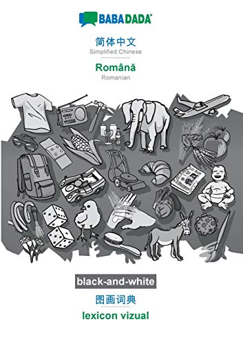 Simplified Chinese (in chinese script) - Română, visual dictionary, BW