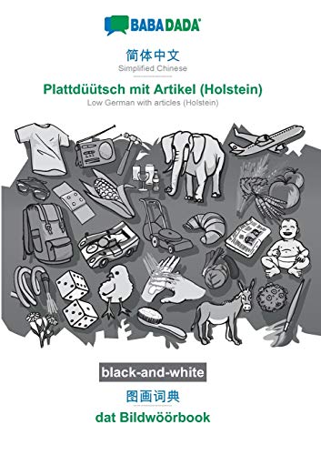 Simplified Chinese (in chinese script) - Plattdüütsch mit Artikel (Holstein), visual dictionary, BW