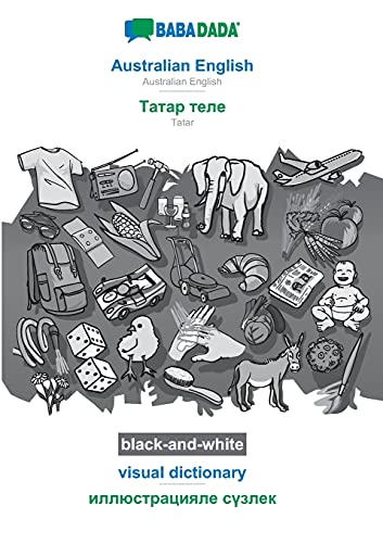 Australian English - Tatar (cyrillic characters) (in cyrillic script), visual dictionary, BW