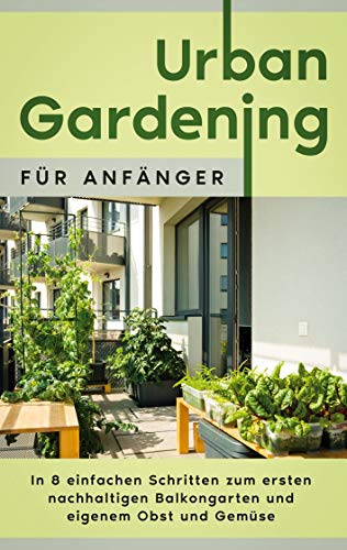 Urban Gardening für Anfänger