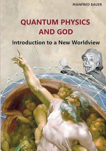 Quantum Physics and God