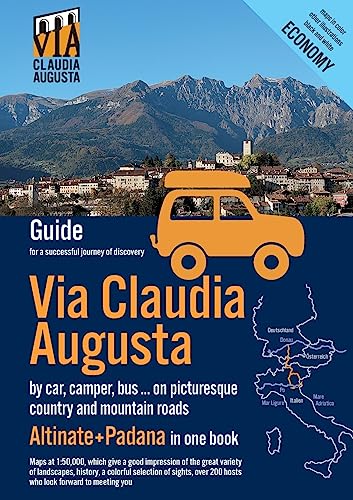 Via Claudia Augusta by car, camper, bus, ... 'Altinate' +'Padana' ECONOMY