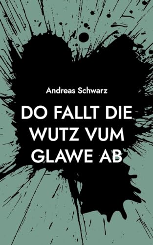 Do fallt die Wutz vum Glawe ab