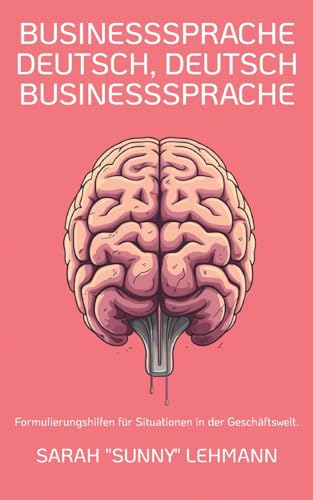 Businesssprache Deutsch, Deutsch Businesssprache
