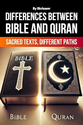 The Differences Between Bible and Quran