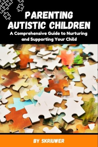 Parenting Autistic Children